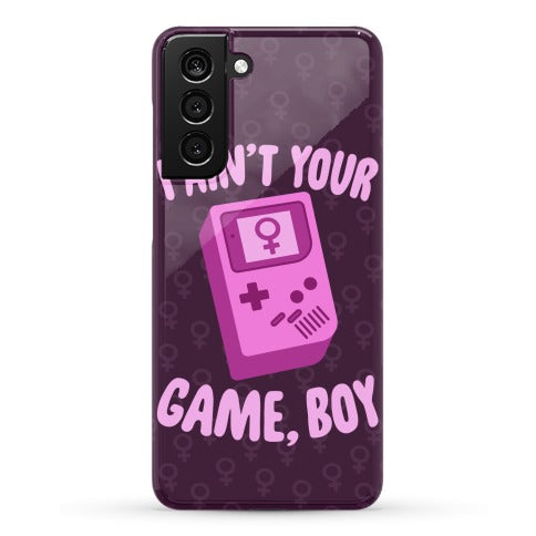 I Ain't Your Game, Boy Phone Case